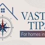 Vastu Tips for homes in 2023
